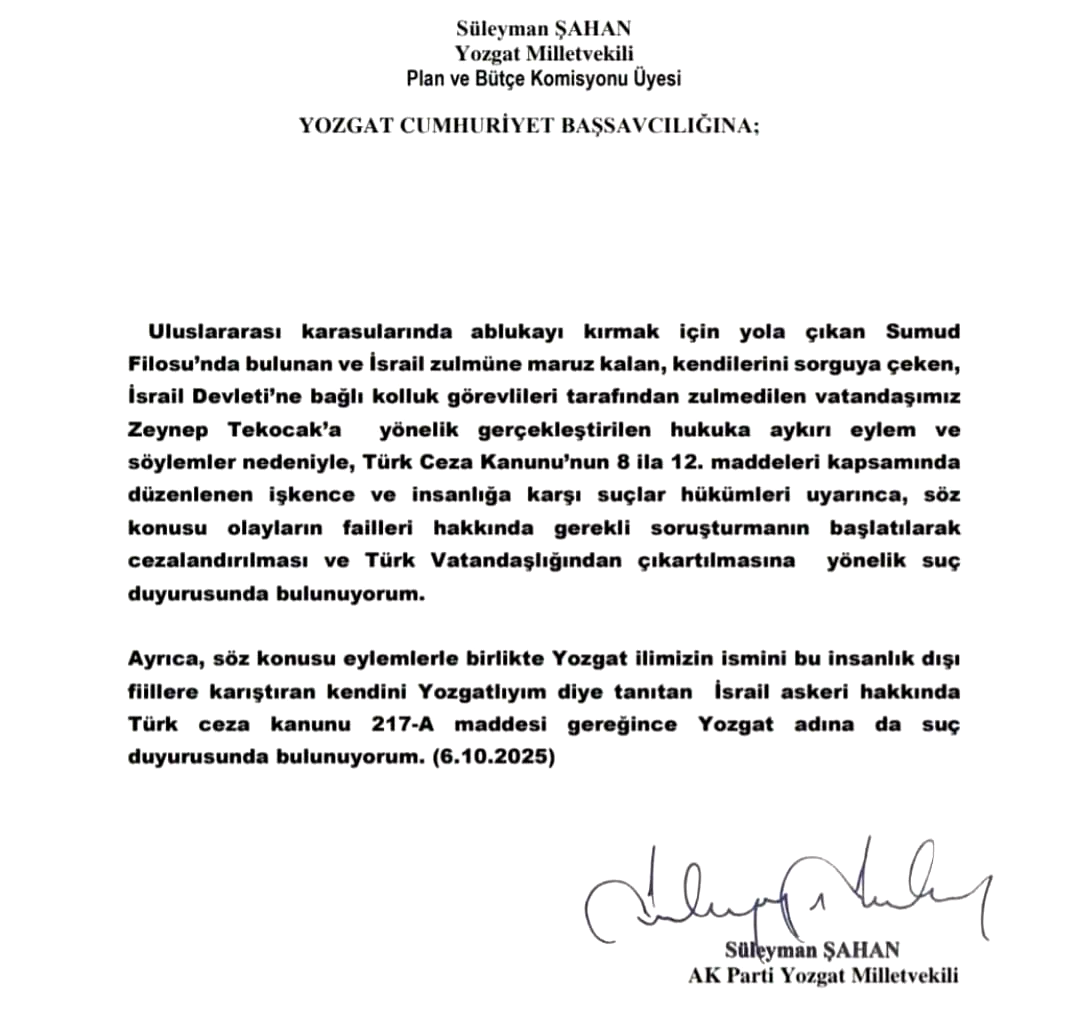 AK Partili Şahan, ’Yozgatlıyım’ diyen İsrail askeri hakkında suç duyurusunda bulundu