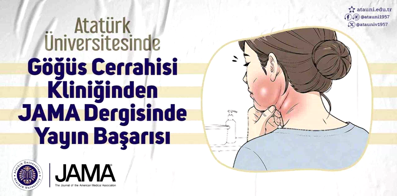 Atatürk Üniversitesi Göğüs Cerrahisi Kliniğinden Jama dergisinde yayın başarısı