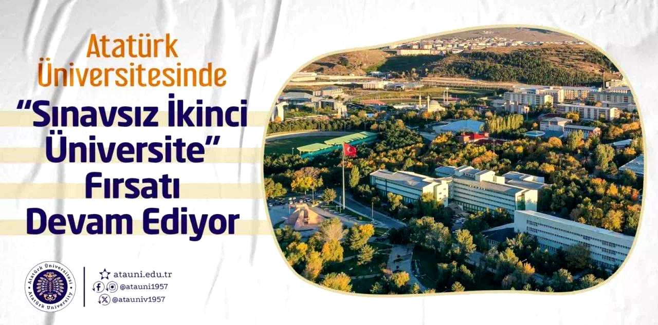 Atatürk Üniversitesinde “Sınavsız ikinci üniversite” fırsatı devam ediyor