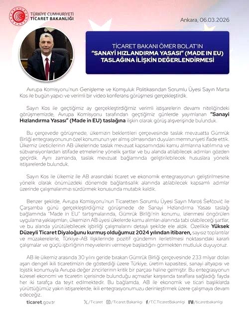 Bakan Bolat: “AB ile ekonomik ve ticari başlıklarda yürüttüğümüz yakın istişarelerde, ikili entegrasyonumuzu derinleştirmek üzere çalışmaya devam edeceğiz”