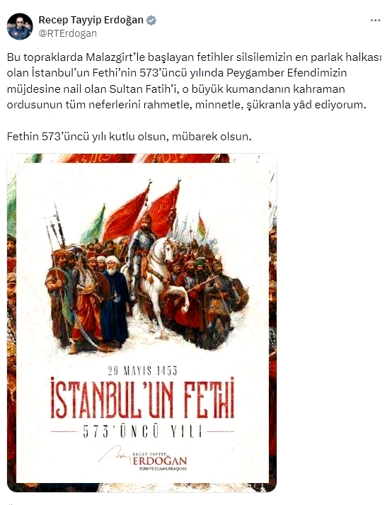 Cumhurbaşkanı Erdoğan: “Fethin 573’üncü yılı kutlu olsun, mübarek olsun”