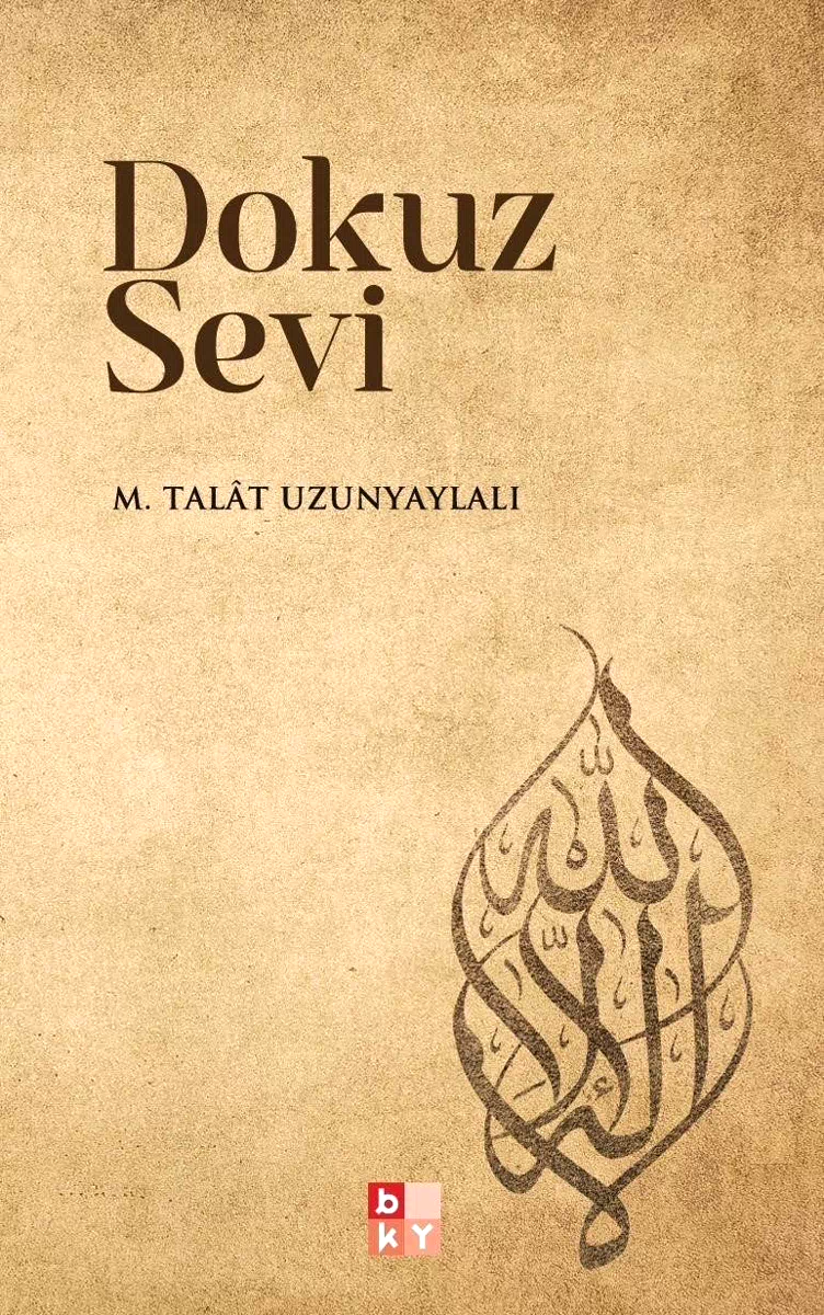 “Dokuz Sevi”, Allah’ın sevgi prensiplerine yolculuk