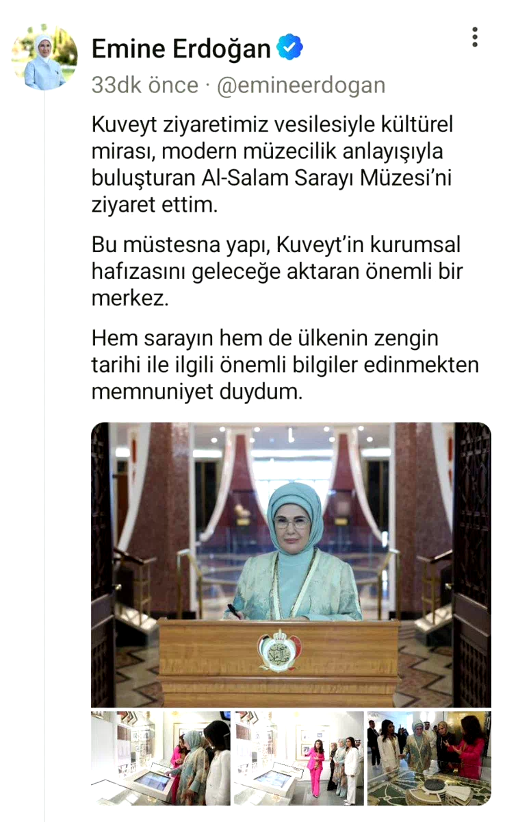 Emine Erdoğan’dan Kuveyt’te ziyaret ettiği Al-Salam Sarayı Müzesi’ne ilişkin paylaşım