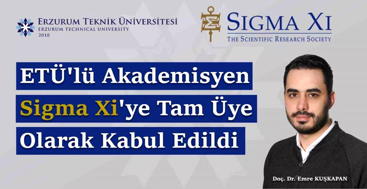 ETÜ’lü akademisyen Sigma Xi’ye tam üye olarak kabul edildi