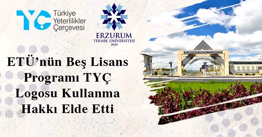 ETÜ’nün beş lisans programı TYÇ logosu kullanma hakkı elde etti