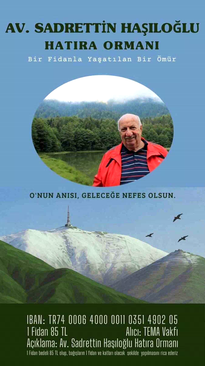 Haşıloğlu için Hatıra Ormanı kurulacak