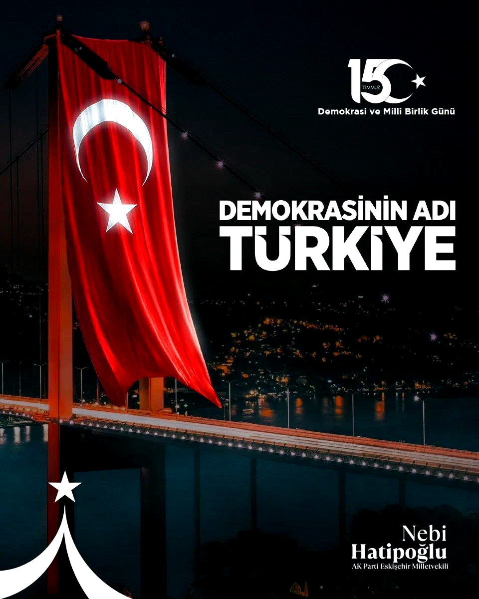 Milletvekili Hatipoğlu: “O karanlık gece meydanlara koşan milletimiz destan yazmıştır”