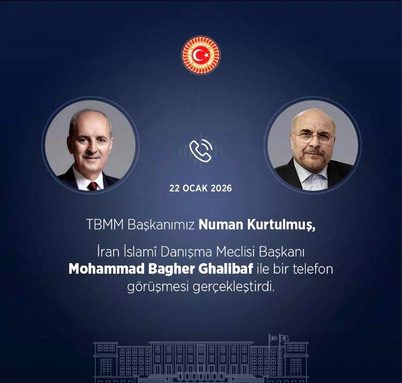 TBMM Başkanı Kurtulmuş, İran İslami Danışma Meclisi Başkanı Ghalibaf ile telefonda görüştü