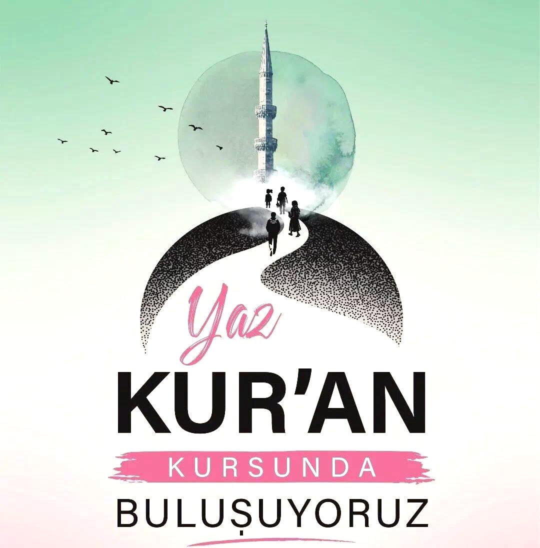 Yaz Kur’an Kursları’nda takvim netleşti