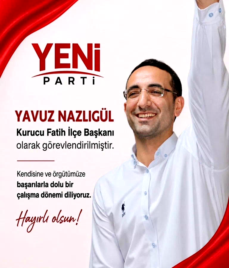 Yeni Parti’de skandal karar: DHKP-C’li Yavuz Nazlıgül "başkan" olarak atandı