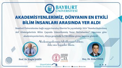 Bayburt Üniversitesi’nden Prof. Dr. Engin Şahin (Sağlık Bilimleri Fakültesi) ve