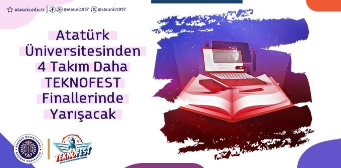 Atatürk Üniversitesi’nden 4 takım daha teknofest finallerinde yarışacak Türkiye’nin milli teknoloji hamlesine öncülük eden ve gençleri bilimsel projeler