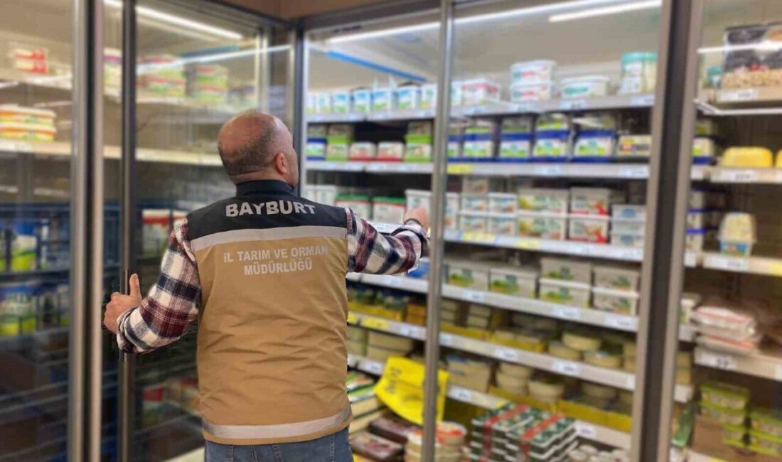 Bayburt İl Tarım ve Orman Müdürlüğü tarafından gıda denetimleri yapılmaya