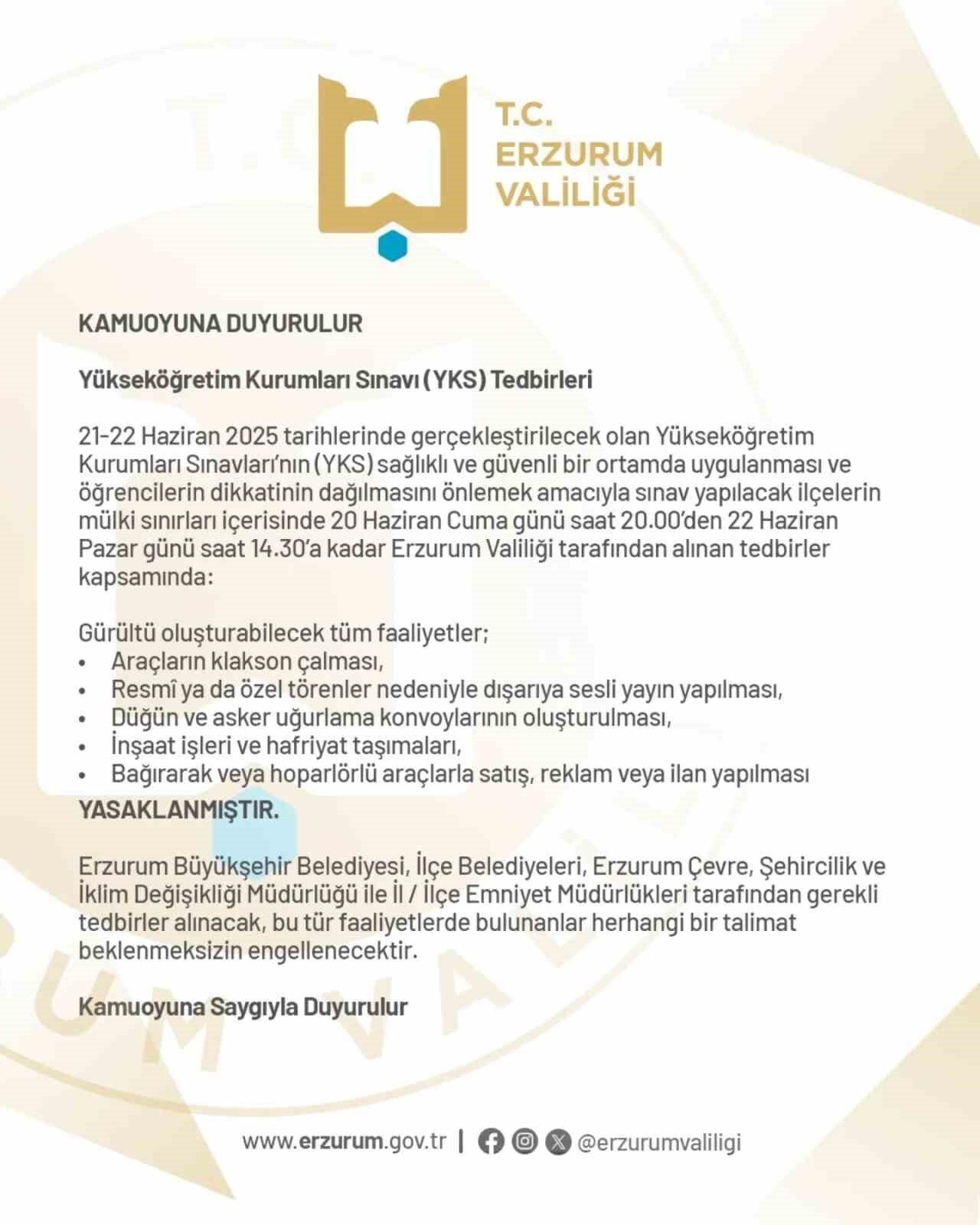 Erzurum Valiliği, Yükseköğretim Kurumları Sınavı (YKS) nedeniyle bazı önlemlerin alındığını