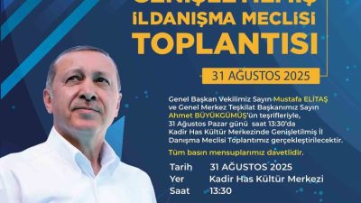 AK Parti Kayseri İl Başkanlığı tarafından Genişletilmiş İl Danışma Meclisi