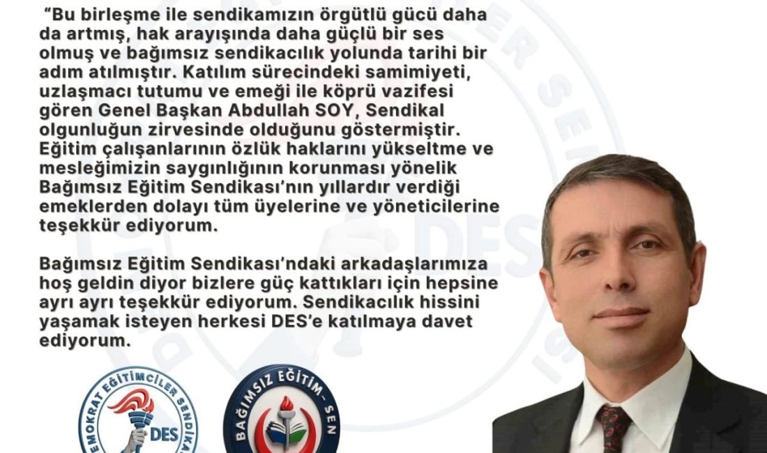 Bağımsız Eğitim-Sen aldığı genel kurul kararıyla Demokrat Eğitimciler Sendikası’na katıldı.