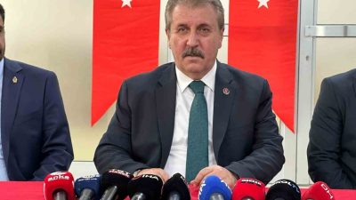 Büyük Birlik partisi (BBP) Genel Başkanı Mustafa Destici, CHP’ye ‘hukuka