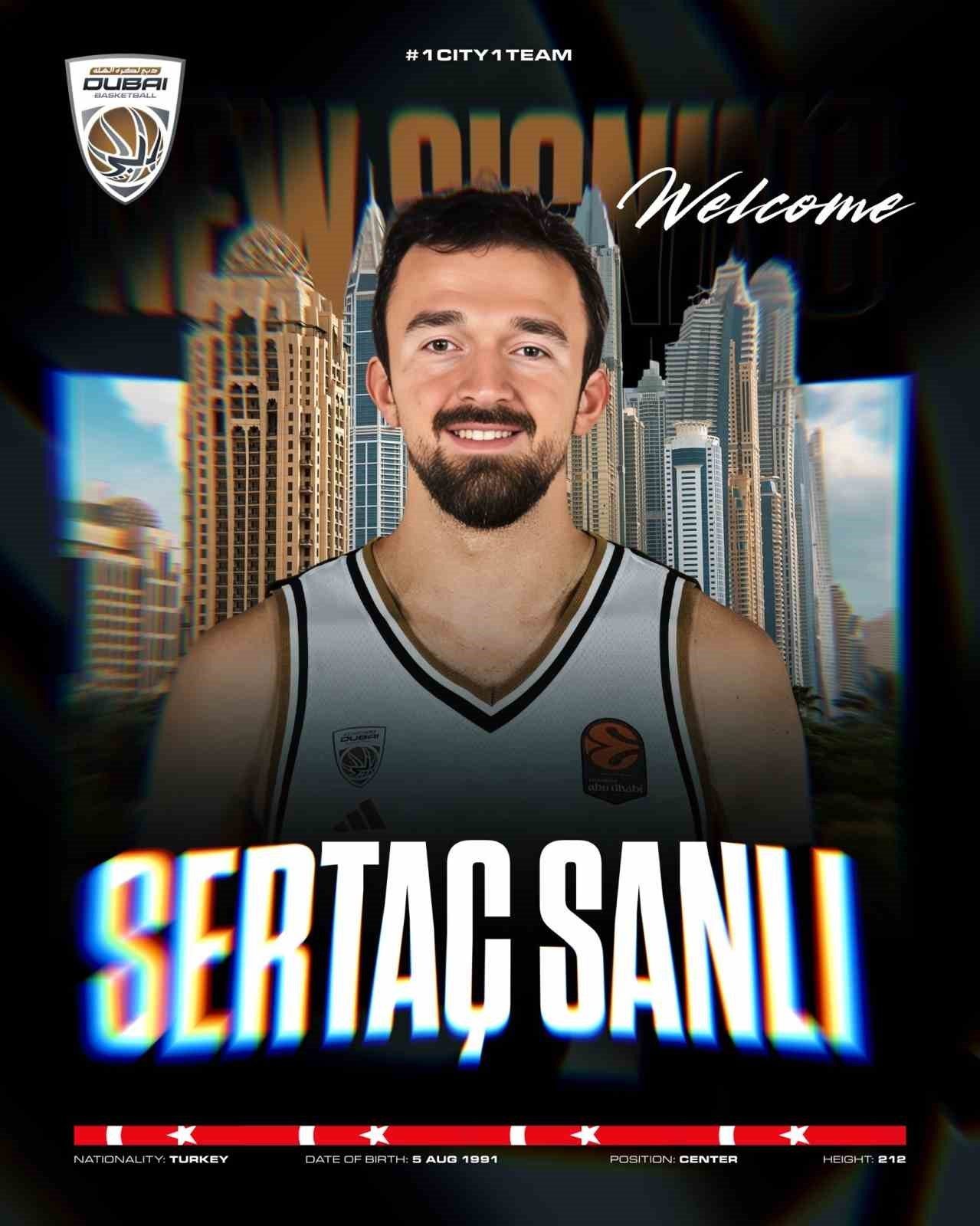 Milli basketbolcu Sertaç Şanlı, bu sezon Euroleague’de mücadele edecek Dubai