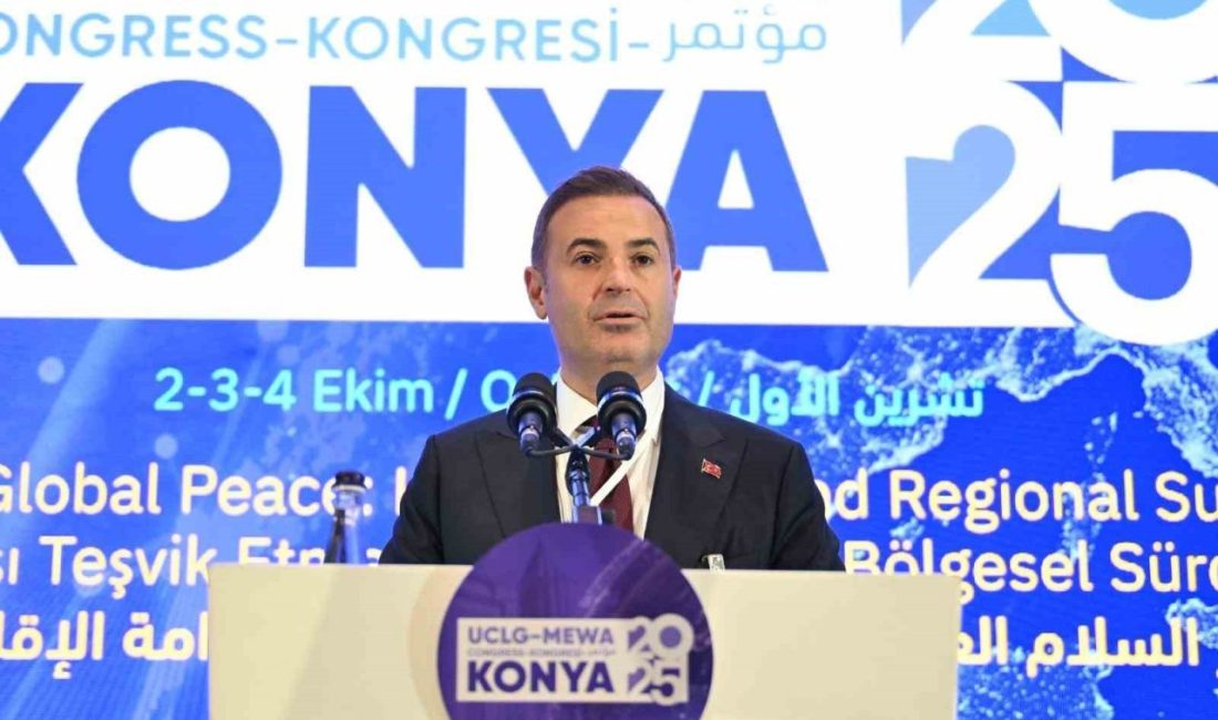 Konya’da düzenlenen UCLG-MEWA Kongresi’nde konuşan UCLG Dünya Teşkilatı Başkan Yardımcısı