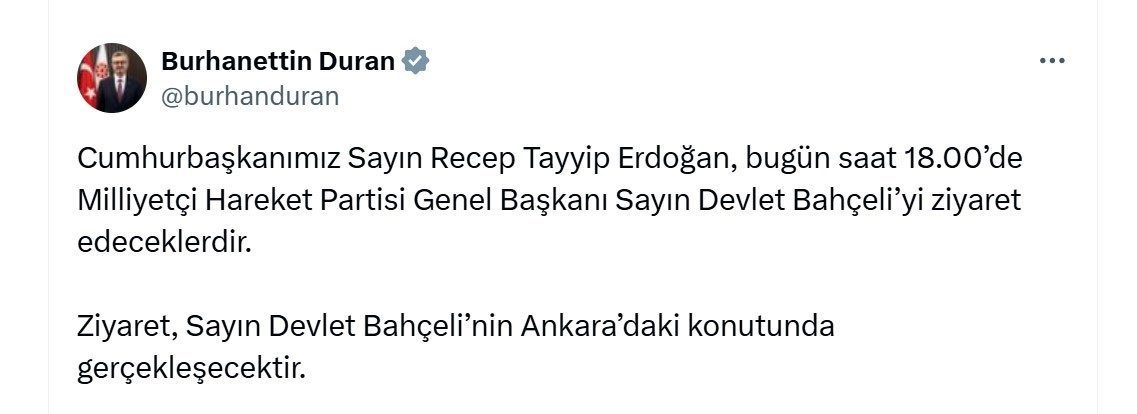 Cumhurbaşkanlığı İletişim Başkanı Burhanettin Duran, Cumhurbaşkanı Recep Tayyip Erdoğan’ın bugün