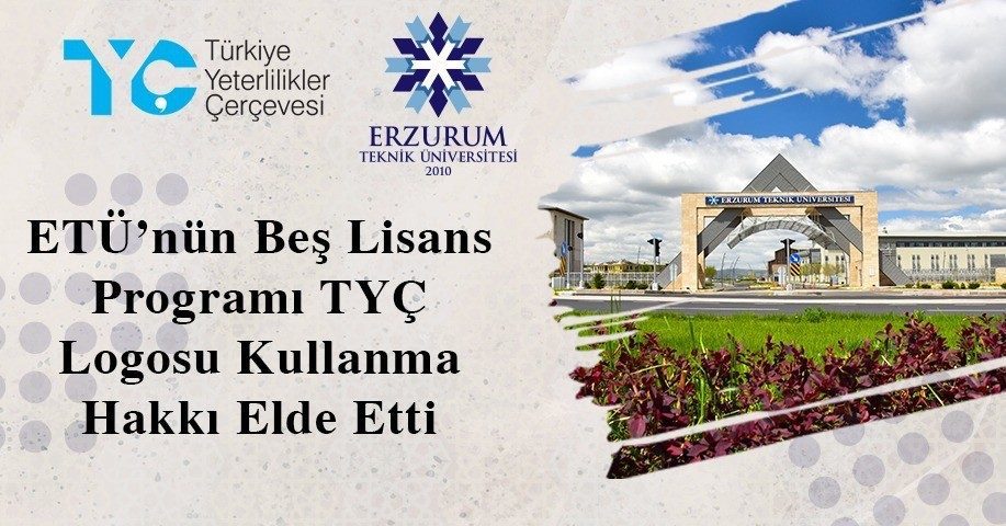 Erzurum Teknik Üniversitesi (ETÜ), eğitimde kalite güvencesini güçlendirmeye yönelik yürüttüğü