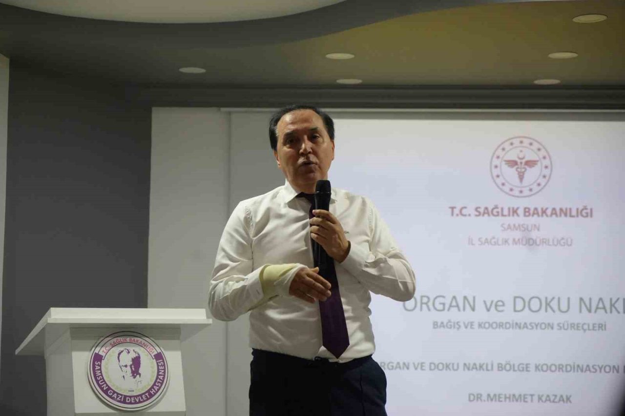 Organ ve Doku Nakli Samsun Bölge Koordinatörü Dr. Mehmet Kazak,