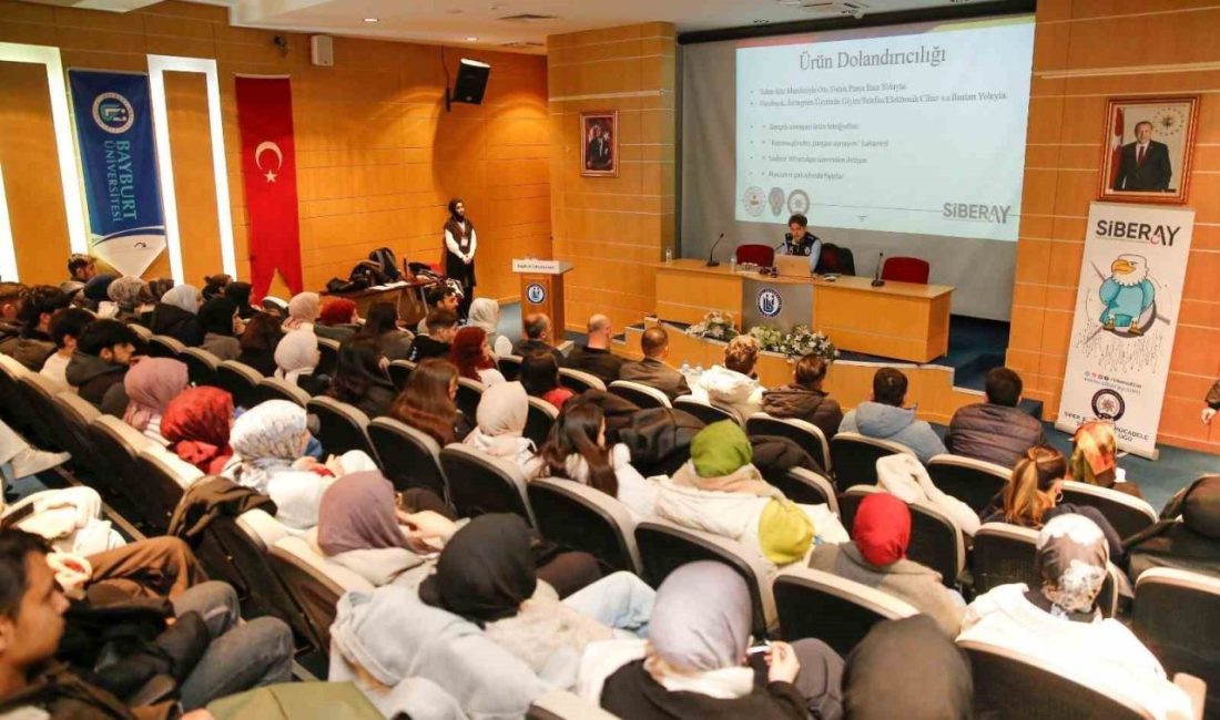 Bayburt’ta üniversite öğrencilerine yönelik ’Görünmeyen Tehlike: Al Destekli Dolandırıcılık’ başlıklı