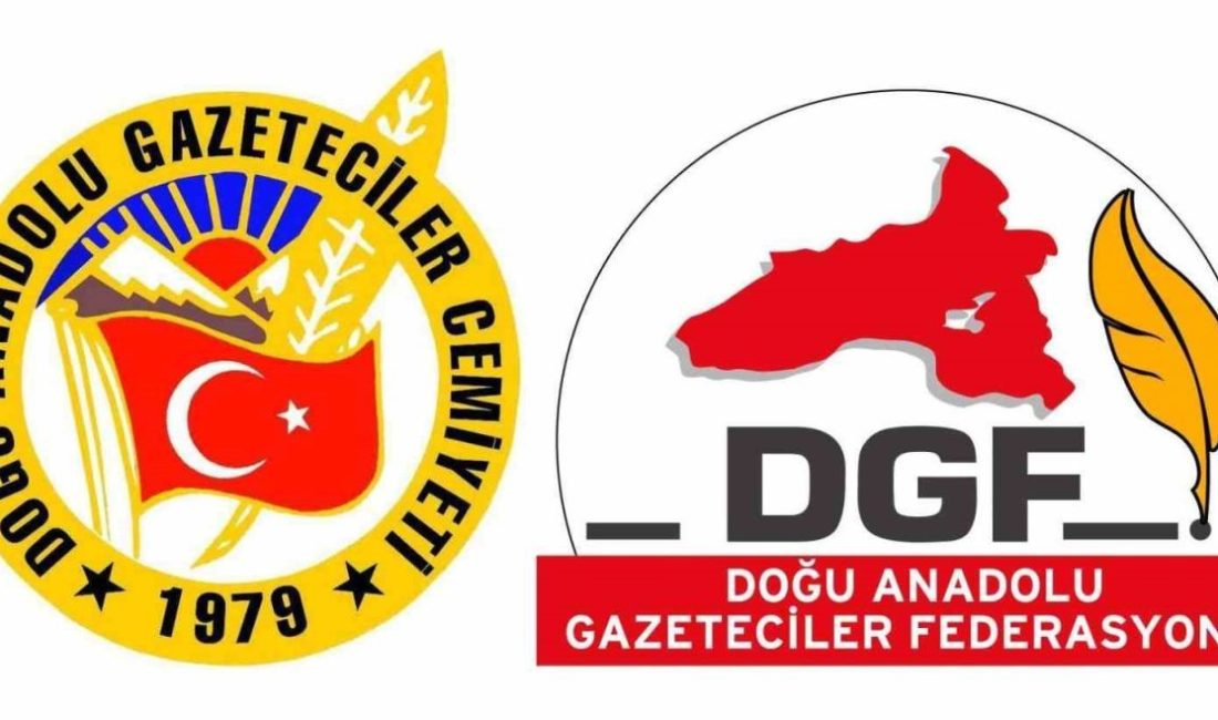 Doğu Anadolu Gazeteciler Cemiyeti ve Doğu Anadolu Gazeteciler Federasyonu tarafından