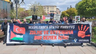 Erzurum’da hekimler, sağlık çalışanları ve vatandaşlar, İsrail’in Gazze’ye yönelik saldırılarını