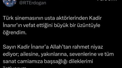 Cumhurbaşkanı Recep Tayyip Erdoğan, Türk sinemasının usta oyuncularından Kadir İnanır’ın