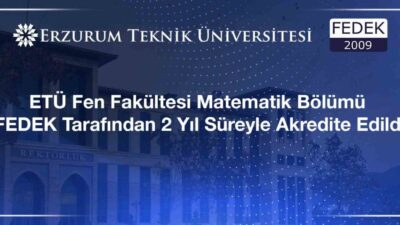 Erzurum Teknik Üniversitesi (ETÜ) Fen Fakültesi Matematik Bölümü Lisans Programı,