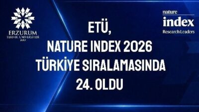 Erzurum Teknik Üniversitesi (ETÜ), bilimsel araştırma performansını ölçen dünyanın en