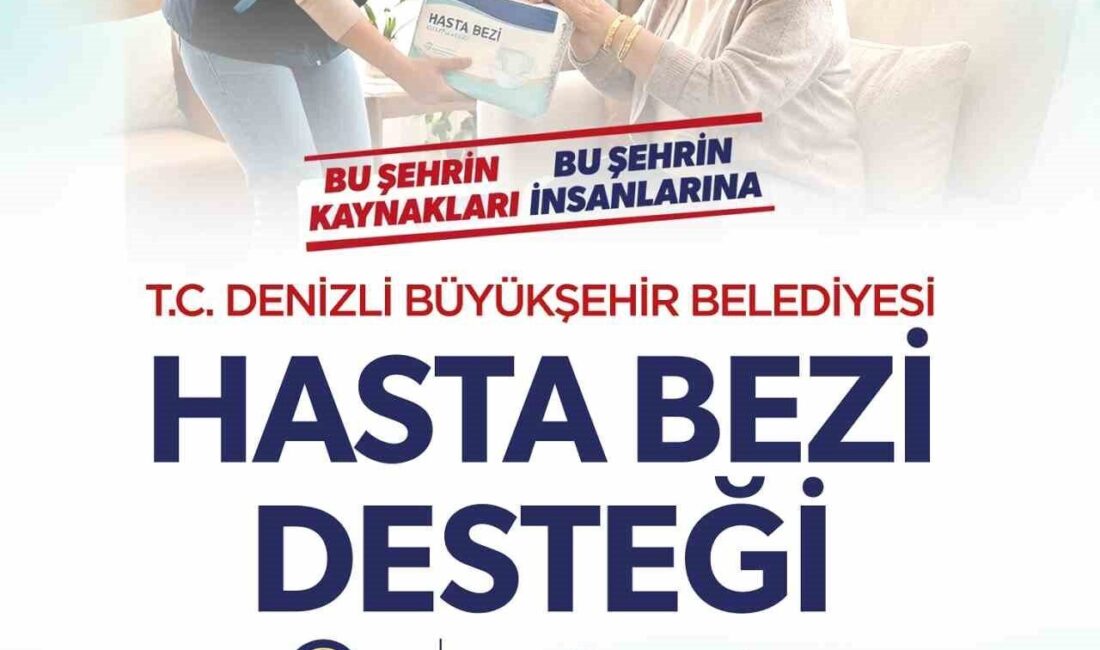Denizli Büyükşehir Belediyesinin uzun süreli hastalık ve engelli bakımı üstlenen