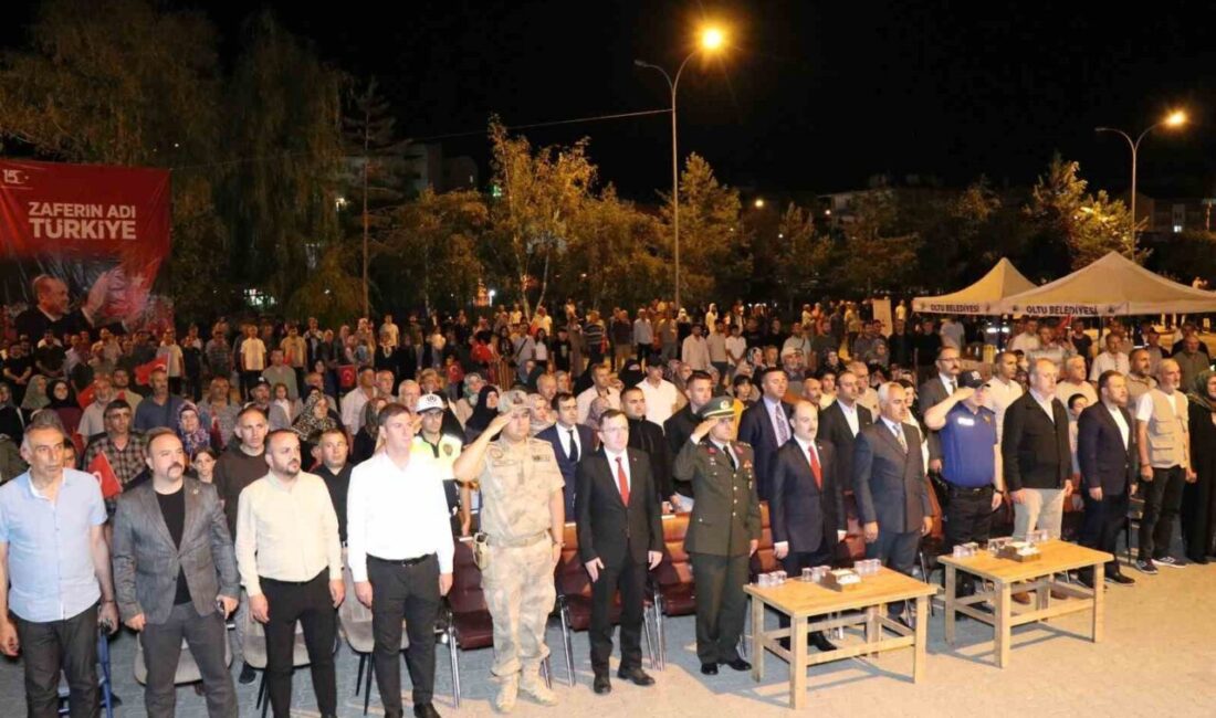 15 Temmuz Demokrasi ve Millî Birlik Günü dolayısıyla Erzurum’un Oltu